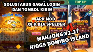 NEW MAHJONG VERSI 227 HIGGS DOMINO GLOBAL MOD APK TERBARU SOLUSI GAGAL LOGIN DAN TOMBOL KIRIM [upl. by Jaan475]