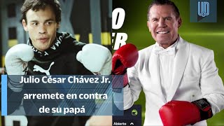 Julio César Chávez Jr arremete contra su papá “Es una basura” [upl. by Lhary]