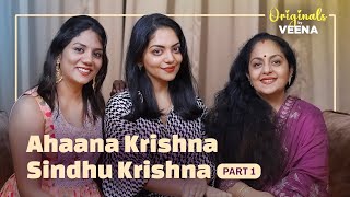 Ahaana Krishna amp Sindhu Krishna Exclusive Interview  Originals by Veena Mukundan  Episode  1  4K [upl. by Shannan466]