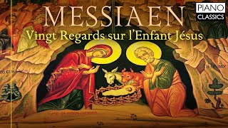 Messiaen Vingt Regards sur l’Enfant Jésus [upl. by Nedmac]