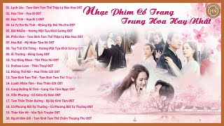 Tổng Hợp 20 Ca Khúc Nhạc Phim Cổ Trang Trung Quốc Bất Hủ Hay Nhất Mọi Thời Đại [upl. by Danette580]