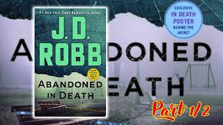 Abandoned in Death by J D Robb Part 12 [upl. by Annoerb]