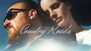 Lana Del Rey  Take Me Home Country Roads [upl. by Maxima]