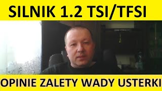 Silnik 12 TSITFSI opinie recenzja zalety wady usterki awarie spalanie rozrząd olej forum [upl. by Ruhtra]