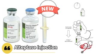 Alteplase Injection  Dose  Uses  Mode of action  Instructions for reconstituting [upl. by Hassi]