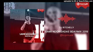 DJ Ritchelly  Uami Ndongadas BDayMix 2019 [upl. by Kerad861]