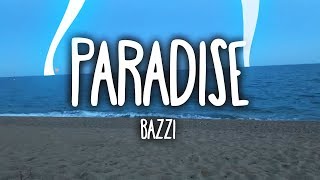 Bazzi  Paradise Clean  Lyrics [upl. by Gentry]