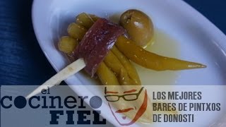 LOS MEJORES BARES DE PINTXOS DE DONOSTI [upl. by Eissen]