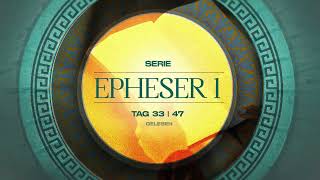 Tag 33 💛 Epheser 114 gelesen [upl. by Ronaele94]