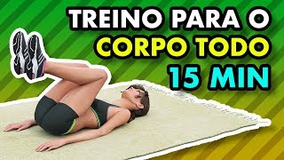 Treino Para o Corpo Todo de 15 Minutos  Resultados Rápidos  Corpo de Verão [upl. by Pen919]