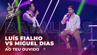 Luís Fialho vs Miguel Dias  quotAo Teu Ouvidoquot  Batalhas  The Voice Portugal 2023 [upl. by Dorca]