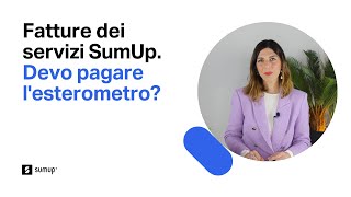 Esterometro  Devo pagarlo per le fatture dei servizi di SumUp [upl. by Yecnay]