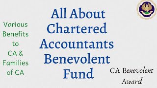 Benefits of Chartered Accountants Benevolent Fund For ICAI Members [upl. by Concepcion]