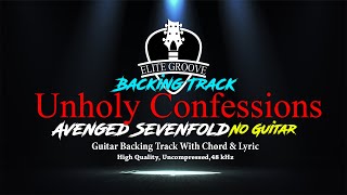 Unholy Confessions Backing Track  Avenged Sevenfold No Guitar [upl. by Adilem]