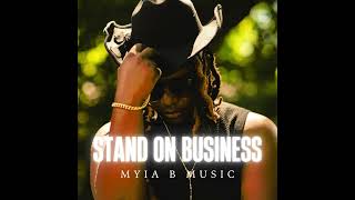 Stand on Business by Myia B Music MyiaBMusic SouthernSoul [upl. by Llewoh]