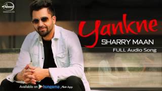 Yankne  Full Audio Song   Sharry Mann  Punjabi Song Collection  Speed Records [upl. by Tega]