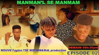 MANMANL SE MANMANM EPISODE 02 nouvo feyton MdL production amp TSF MOTION [upl. by Campbell849]