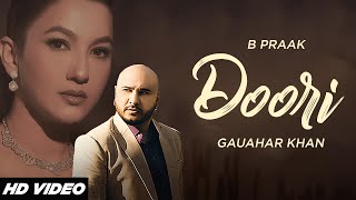 Doori  B Praak HD Video  Gauhar Khan  Jaani  Latest Punjabi Songs 2024  Folk N Funkey [upl. by Toille928]