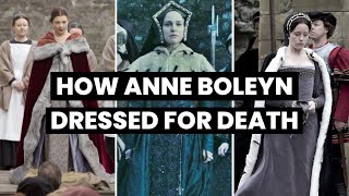 ANNE BOLEYN’S EXECUTION OUTFIT  How to dress for death in Tudor England  Six wives documentary [upl. by Aihseit]