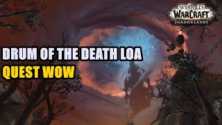 Drum of the Death Loa Quest WoW [upl. by Allimak]