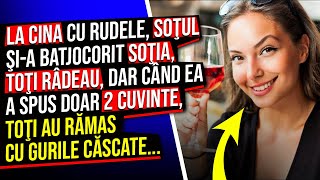 La cina cu Rudele Soţul şia Batjocorit Soţia Toţi Râdeau Dar când Ea a Spus Doar 2 Cuvinte [upl. by Gagliano]