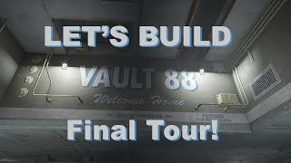 Fallout 4 Lets Build Vault 88  FINAL TOUR [upl. by Snell301]