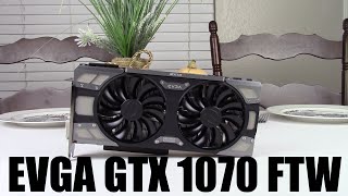 EVGA GTX 1070 FTW Gaming The Most Powerful GTX 1070 [upl. by Attenad]