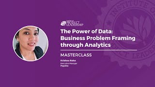 MASTERCLASS The Power of Data Business Problem Framing through Analytics [upl. by Robena880]