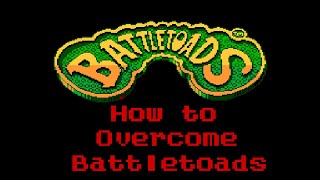 The Ultimate Guide to Beating Battletoads [upl. by Ynoep]