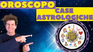 Oroscopo basato sulle CASE ASTROLOGICHE ✨ Ci siamo quasi [upl. by Island649]