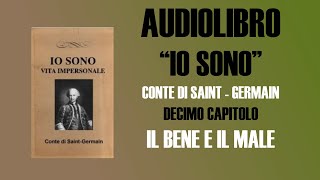 AUDIOLIBRO  IO SONO  CONTE DI SAINT GERMAIN  CAPITOLO 10 [upl. by Aramahs]