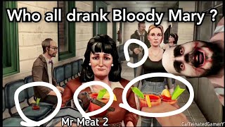 Who all drank Bloody Mary  Mr Meat 2 trailer secret 🍖 [upl. by Suoivart]