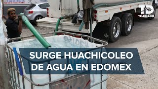 Por sequía criminales aprovechan para huachicolear agua en Ecatepec y oriente del Edomex [upl. by Llewellyn389]