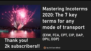 Mastering Incoterms 2020 Essential Shipping Terms Explained EXW FCA CPT CIP DAP DPU DDP [upl. by Maximilianus]