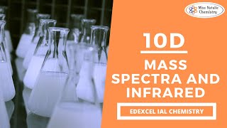 10D Mass Spectra and IR  Edexcel IAS Chemistry Unit 2 [upl. by Akceber]