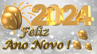 Feliz Ano Novo 2024  Linda Mensagem de Feliz Ano Novo com Contagem Regressiva  Feliz Ano Novo [upl. by Ytsud]