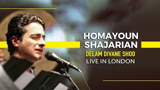 Homayoun Shajarian  Delam Divane Shod I Live In London  همایون شجریان  دلم دیوانه شد [upl. by Lune]