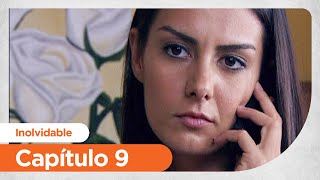 Inolvidable  Unutulmaz  Capitulo 9 [upl. by Cusack]