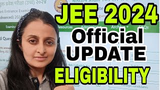 JEE 2024 LATEST UPDATE  ELIGIBILITY CRITERIA  JEE Advanced FAQs NEHA AGRAWAL jee [upl. by Kylen]