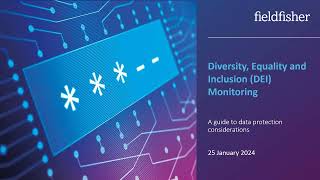 Diversity equality and inclusion DEI monitoring – data protection considerations [upl. by Tera920]