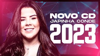 JAPINHA CONDE  NOVO CD 2023 ATUALIZADO [upl. by Nosemyaj814]