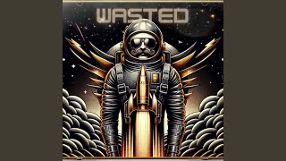 Wasted [upl. by Li]