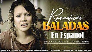 MIX MUSICA LATINA  Ricardo Arjona Jesse y Joy Ha Ash Más  BALADAS ROMANTICAS POP EN ESPAÑOL [upl. by Eyma]