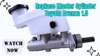 How To Replace Master Cylinder Toyota Avanza 15 [upl. by Atis]