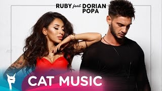 Ruby feat Dorian Popa  Buna ce mai zici Official Video [upl. by Neeloc506]