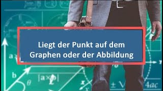 Liegt der Punkt auf dem Graphen oder der Abbildung [upl. by Enutrof231]