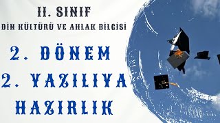 11  Sınıf Din Kültürü ve Ahlak Bilgisi 2 Dönem 2 Yazılıya Hazırlık [upl. by Sklar879]