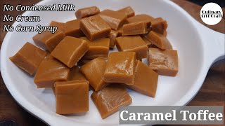 Caramel Toffee  Homemade Caramel Toffee without CreamCorn Syrup amp Condensed Milk [upl. by Odnanref]