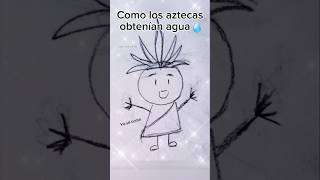 Cómo los aztecas obtenían agua dibujos humor dibujossencillos [upl. by Castillo]