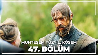 Muhteşem Yüzyıl Kösem 47 Bölüm HD [upl. by Mersey]